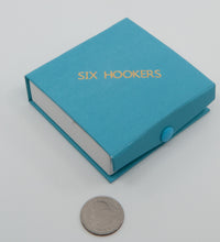 Load image into Gallery viewer, Six Hookers